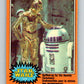 1977 OPC Star Wars #219 Spiffed-up for the Awards Ceremony!   V34546