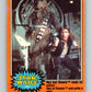 1977 OPC Star Wars #221 Han and Chewie ready for action!   V34548