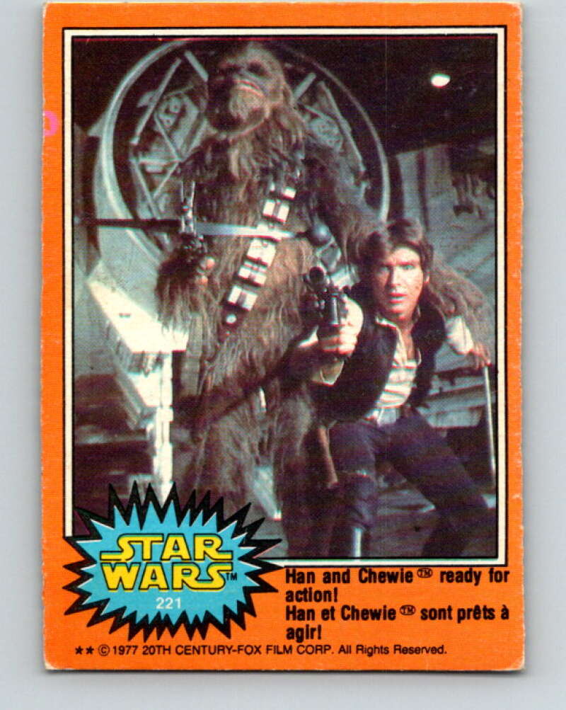 1977 OPC Star Wars #221 Han and Chewie ready for action!   V34548