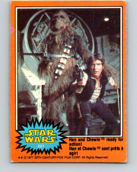 1977 OPC Star Wars #221 Han and Chewie ready for action!   V34548