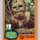 1977 OPC Star Wars #224 Chewie aims for danger!   V34554