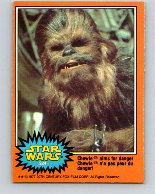 1977 OPC Star Wars #224 Chewie aims for danger!   V34554