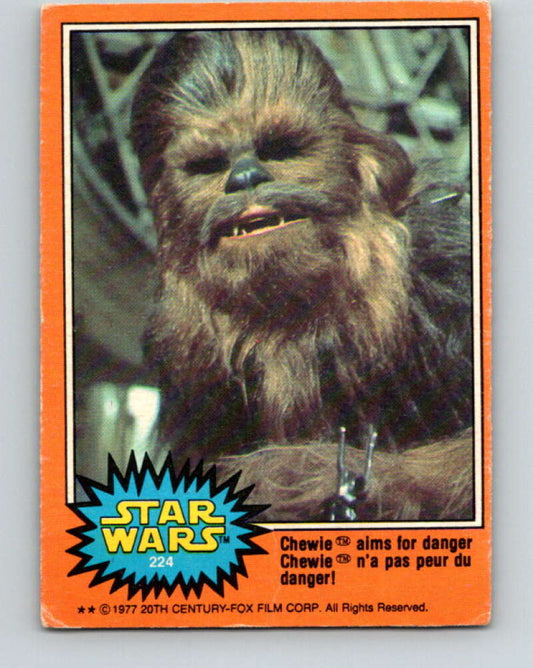 1977 OPC Star Wars #224 Chewie aims for danger!   V34555