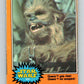 1977 OPC Star Wars #232 Chewie gets riled!   V34566