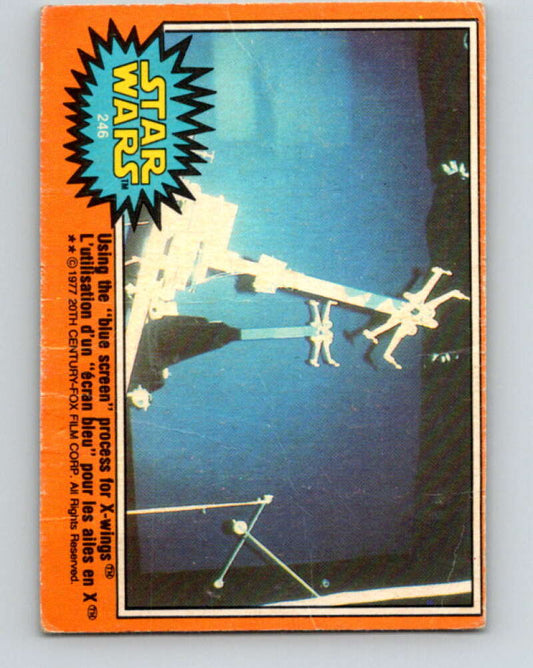 1977 OPC Star Wars #246 Using the "blue screen" process for X-wings   V34582