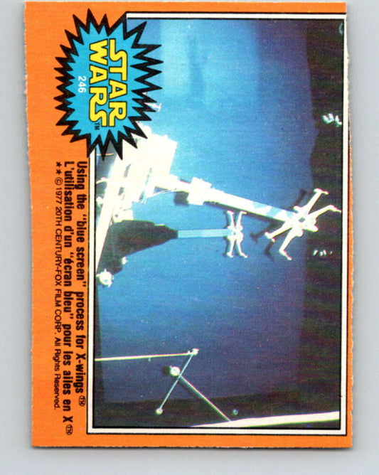 1977 OPC Star Wars #246 Using the "blue screen" process for X-wings   V34584