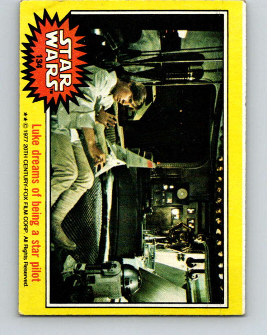 1977 Topps Star Wars #134 Luke dreams of being a star pilot   V34620