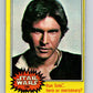 1977 Topps Star Wars #139 Han Solo...hero or mercenary?   V34625