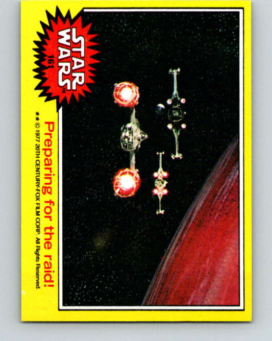 1977 Topps Star Wars #161 Preparing for the raid!   V34648