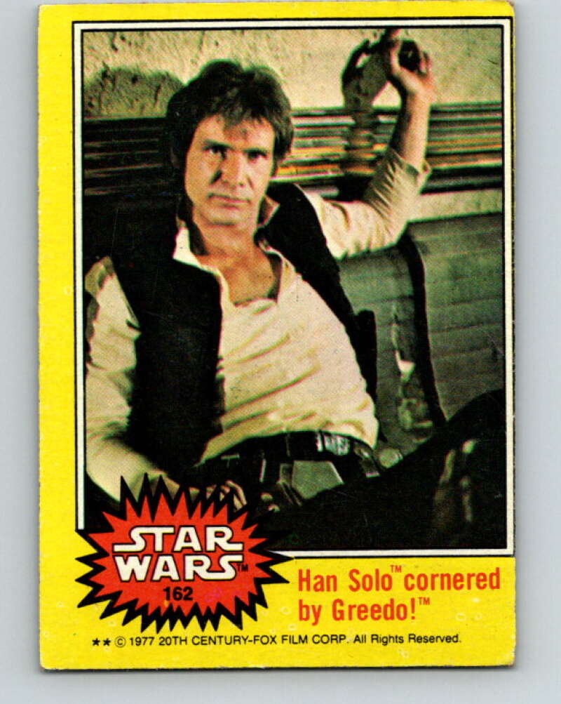 1977 Topps Star Wars #162 Han Solo cornered by Greedo!   V34649