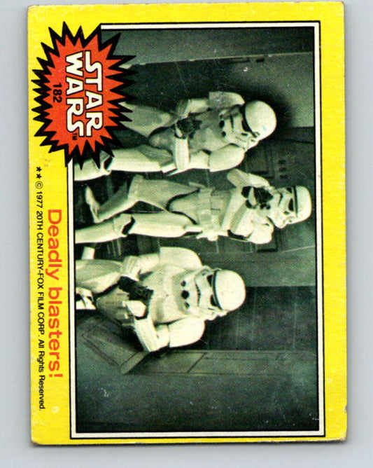 1977 Topps Star Wars #182 Deadly blasters!   V34669