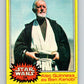 1977 Topps Star Wars #195 Alec Guiness as Ben Kenobi   V34682