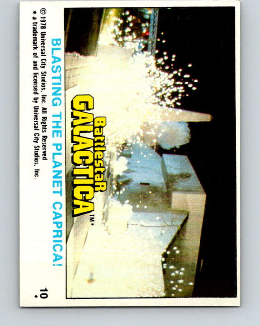 1978 Topps Battlestar Galactica #10 Blasting the Planet Caprica!   V35218