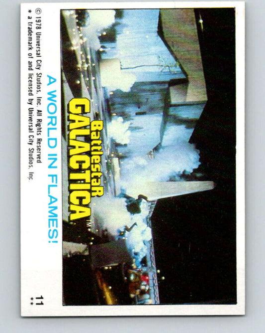 1978 Topps Battlestar Galactica #11 A World in Flames!   V35219