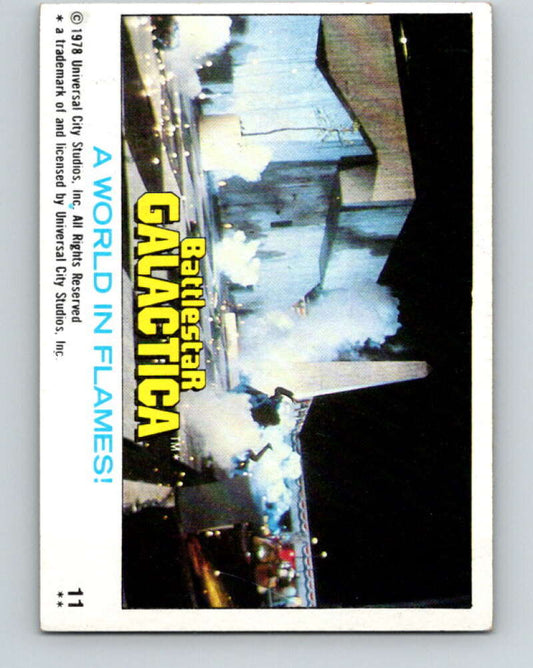 1978 Topps Battlestar Galactica #11 A World in Flames!   V35221