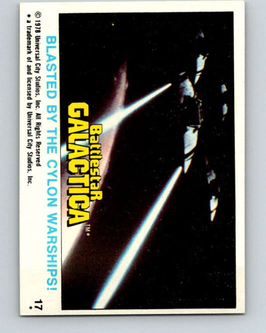 1978 Topps Battlestar Galactica #17 Blasted By the Cylon Warships!   V35231