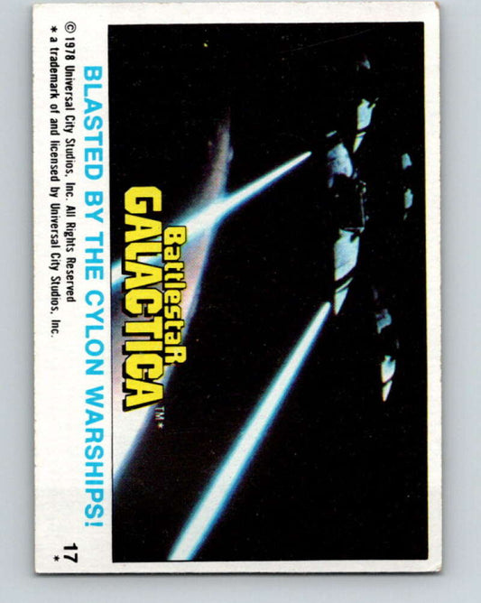 1978 Topps Battlestar Galactica #17 Blasted By the Cylon Warships!   V35232