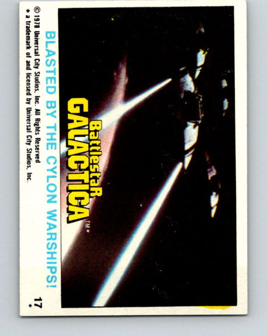 1978 Topps Battlestar Galactica #17 Blasted By the Cylon Warships!   V35233