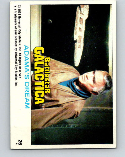 1978 Topps Battlestar Galactica #26 Adama's Dream   V35254