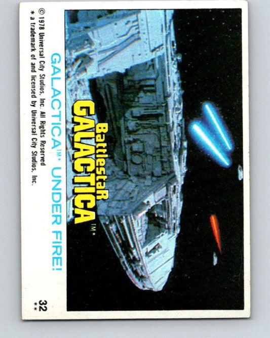 1978 Topps Battlestar Galactica #32 Galactica Under Fire!   V35264