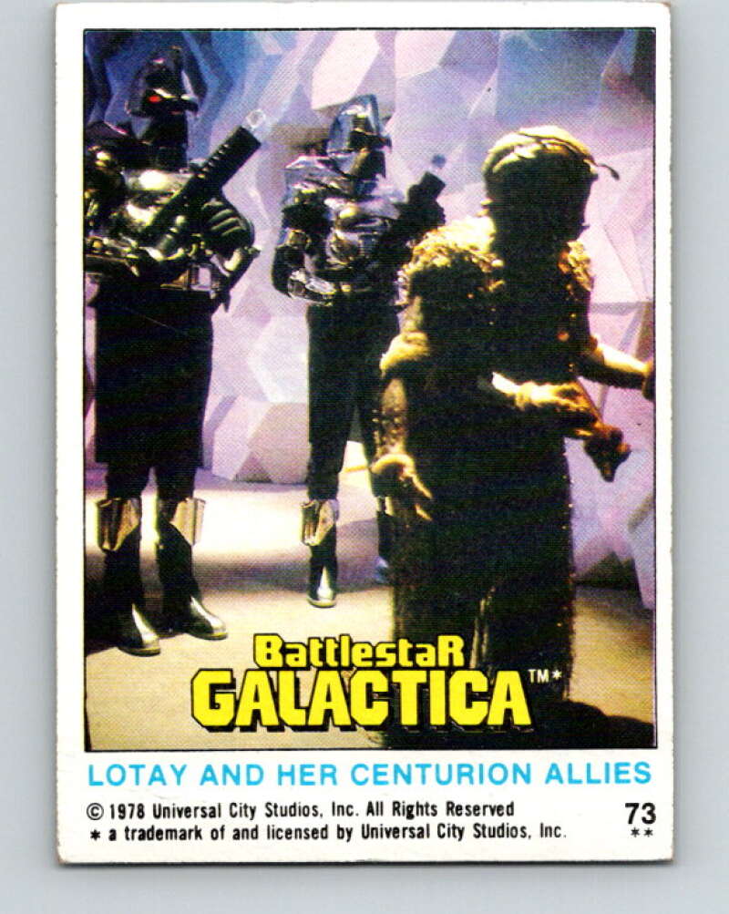 1978 Topps Battlestar Galactica #73 Lotay and Her Centurion Allies   V35349