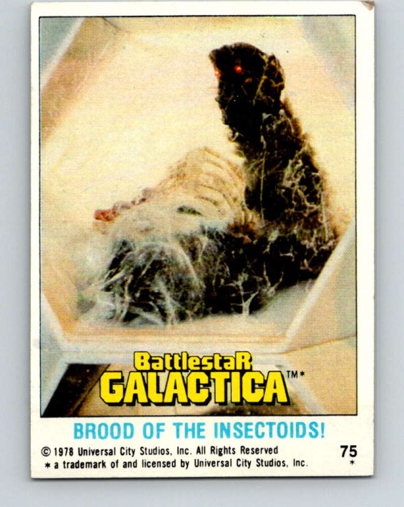 1978 Topps Battlestar Galactica #75 Brood of the Insectoids!   V35353