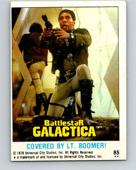 1978 Topps Battlestar Galactica #85 Covered By Lt. Boomer!   V35375