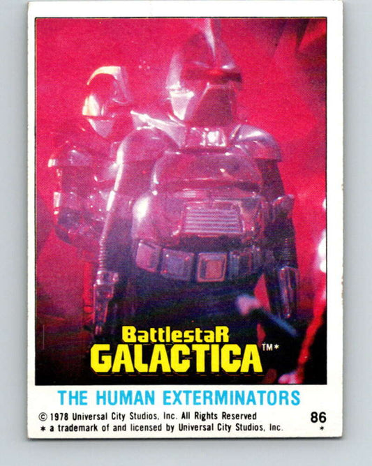 1978 Topps Battlestar Galactica #86 The Human Exterminators   V35377