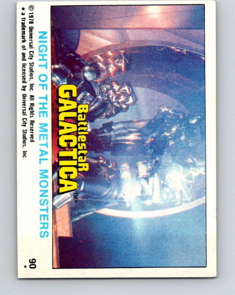 1978 Topps Battlestar Galactica #90 Night of the Metal Monsters   V35387