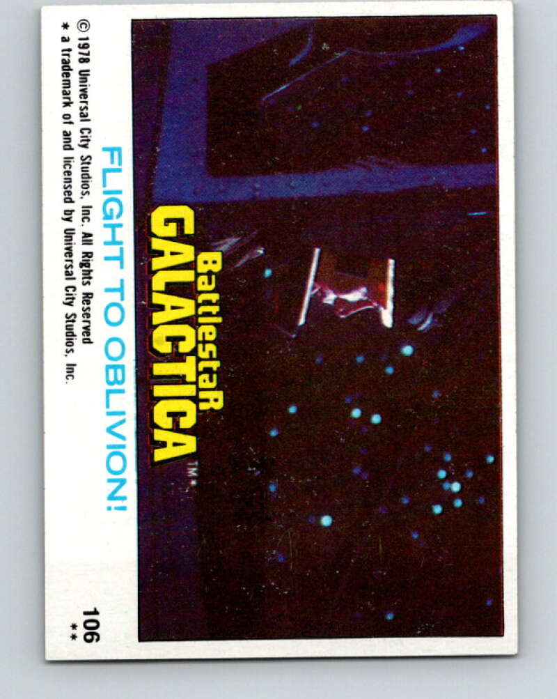 1978 Topps Battlestar Galactica #106 Flight to Oblivion!   V35415