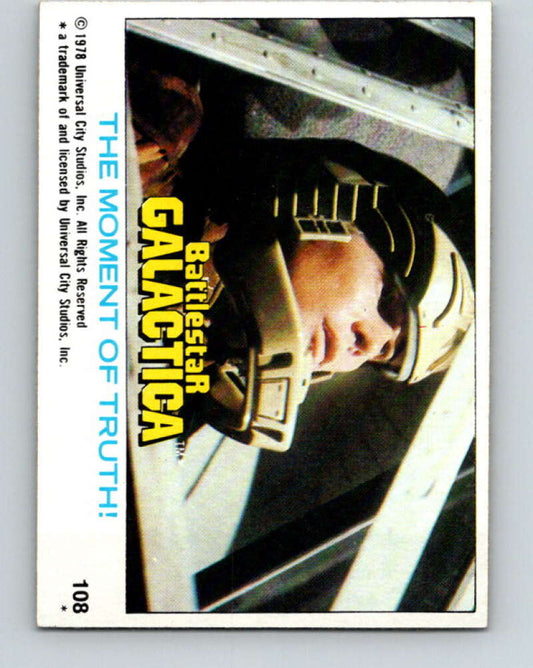 1978 Topps Battlestar Galactica #108 The Moment of Truth!   V35420