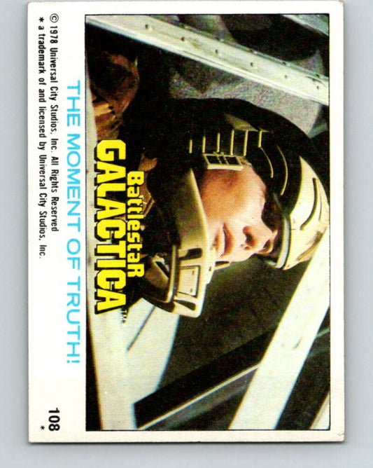 1978 Topps Battlestar Galactica #108 The Moment of Truth!   V35422