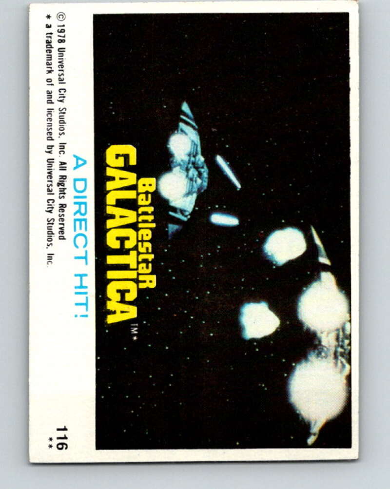 1978 Topps Battlestar Galactica #116 A Direct Hit!   V35435