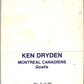 1977-78 O-Pee-Chee Glossy #5 Ken Dryden, Montreal Canadiens  V35518