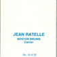 1977-78 Topps Glossy #16 Jean Rattele, Boston Bruins  V35660