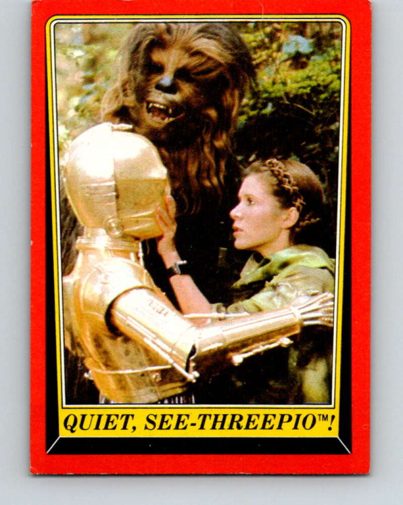 1983 Topps Star Wars Return Of The Jedi #95 Quiet/See-Threepio   V42113