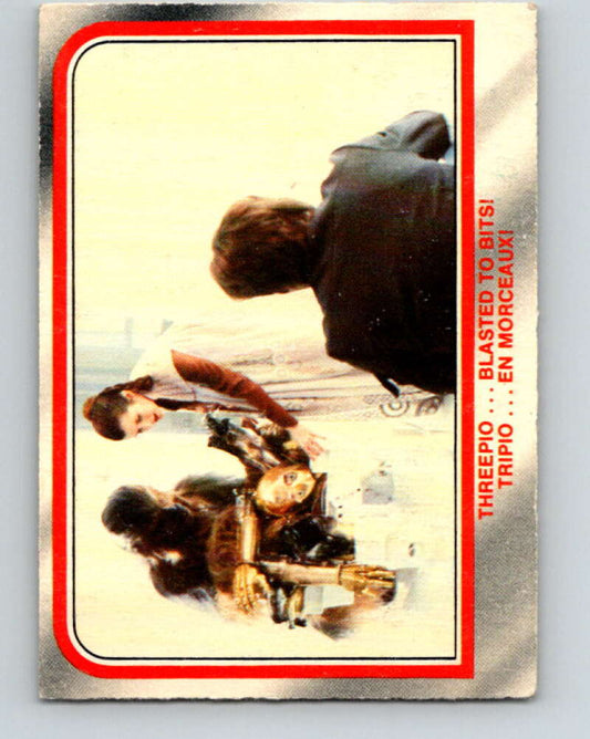 1980 OPC The Empire Strikes Back #83 Threepio...Blasted to Bits!   V42999