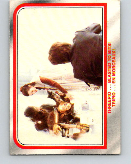 1980 OPC The Empire Strikes Back #83 Threepio...Blasted to Bits!   V43000