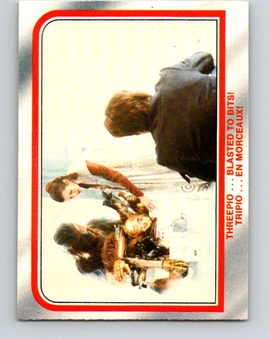 1980 OPC The Empire Strikes Back #83 Threepio...Blasted to Bits!   V43001