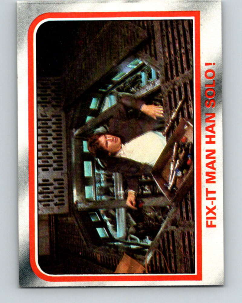 1980 Topps The Empire Strikes Back #55 Fix-It Man Han Solo!   V43417