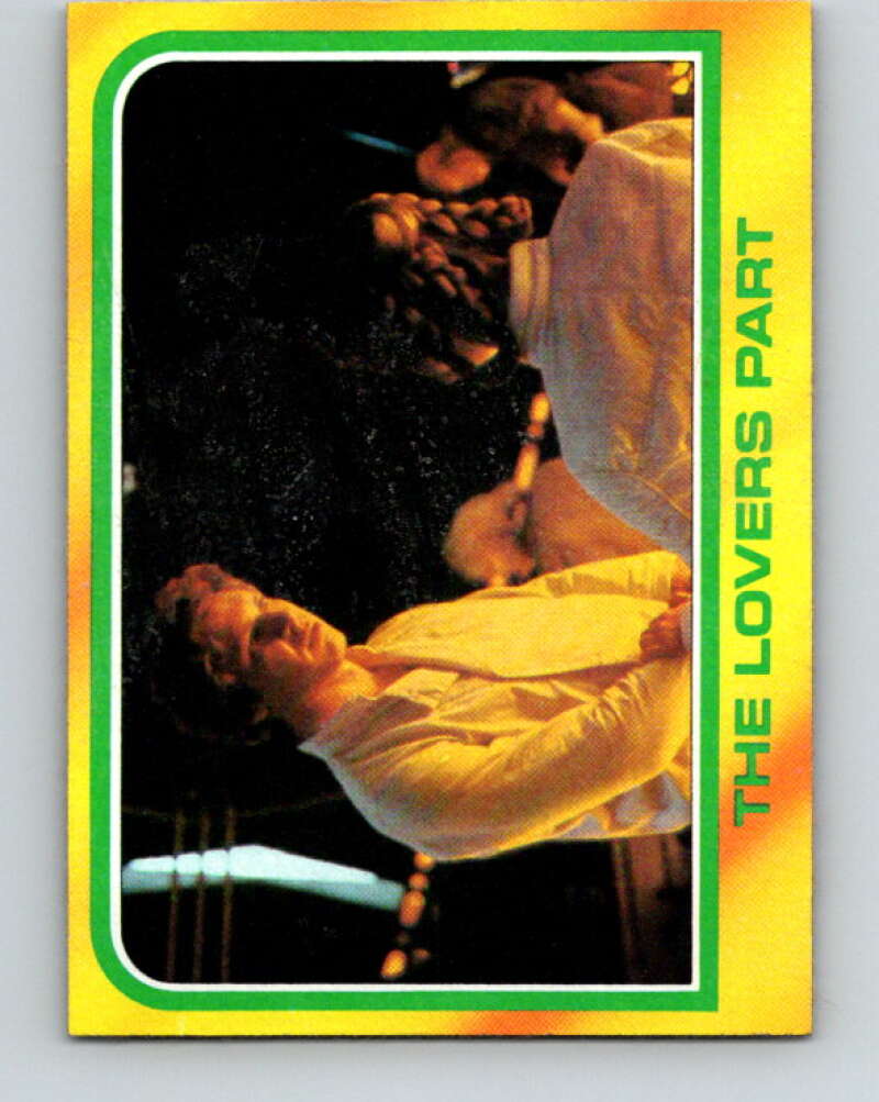 1980 Topps The Empire Strikes Back #291 The Lovers Part   V43738