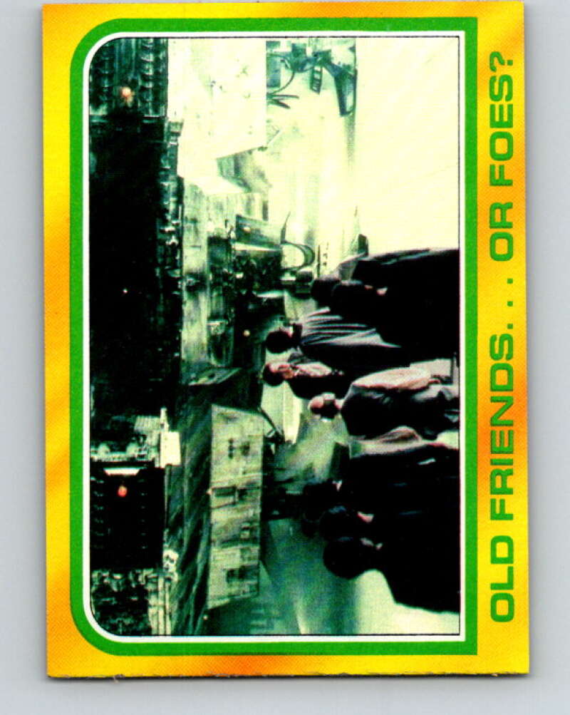 1980 Topps The Empire Strikes Back #294 Old Friends...Or Foes?   V43757