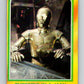 1980 Topps The Empire Strikes Back #296 Threepio In a Jam!   V43771
