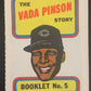 1970 Topps/OPC MLB Baseball Booklets #5 The VADA PINSON Story V44080