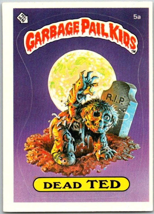 1985 Topps Garbage Pail Kids Series 1 #5a Dead Ted   V44295