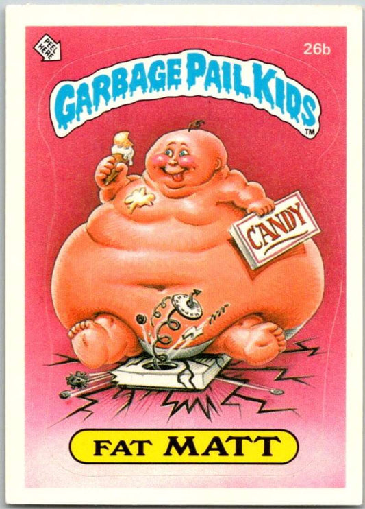 1985 Topps Garbage Pail Kids Series 1 #26b Fat Matt   V44519