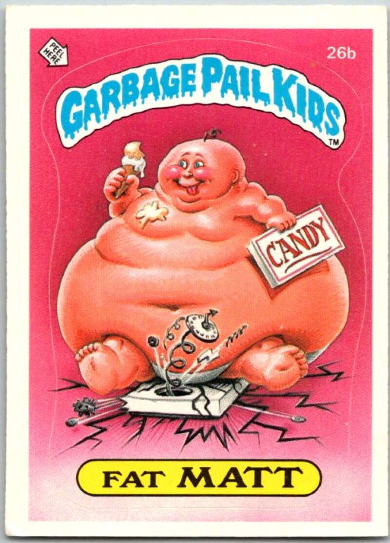 1985 Topps Garbage Pail Kids Series 1 #26b Fat Matt   V44521