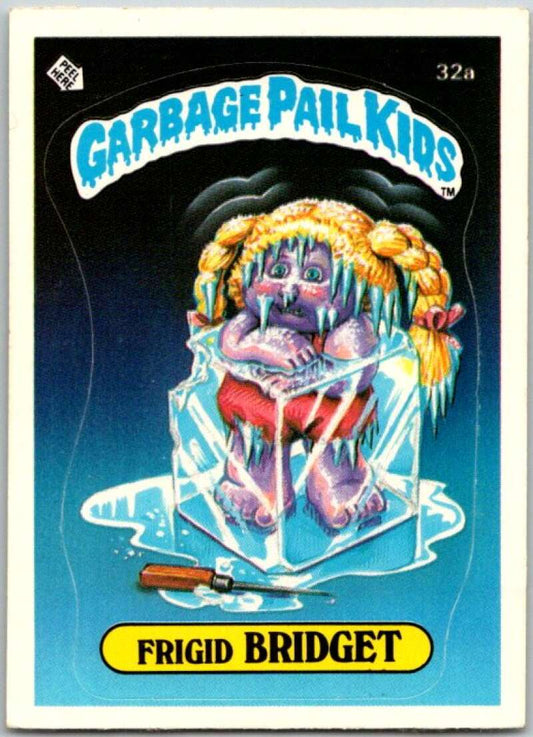 1985 Topps Garbage Pail Kids Series 1 #32a Frigid Bridget   V44582