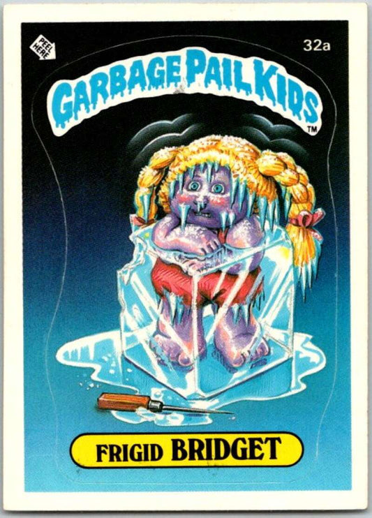 1985 Topps Garbage Pail Kids Series 1 #32a Frigid Bridget   V44583