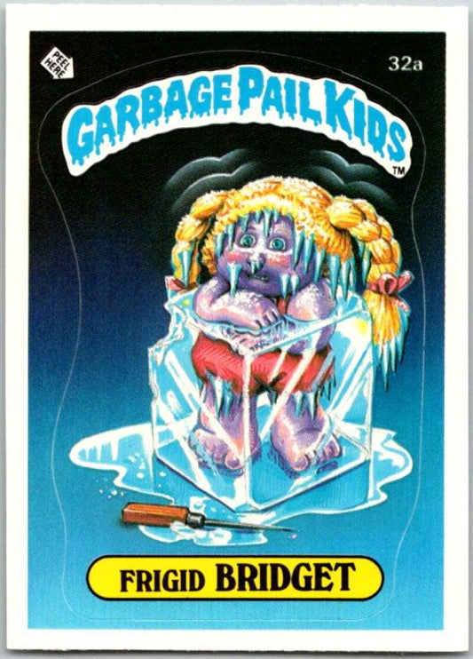 1985 Topps Garbage Pail Kids Series 1 #32a Frigid Bridget   V44585